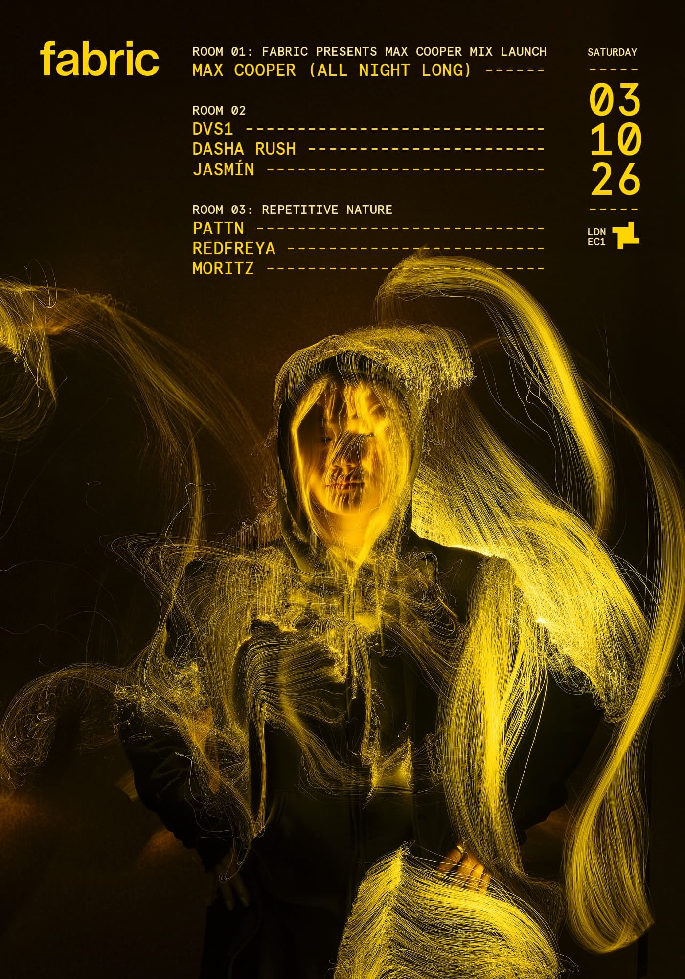 fabric: Max Cooper (All Night Long), DVS1, Dasha Rush, Jasmín, Pattn, Redfreya, Moritz artwork