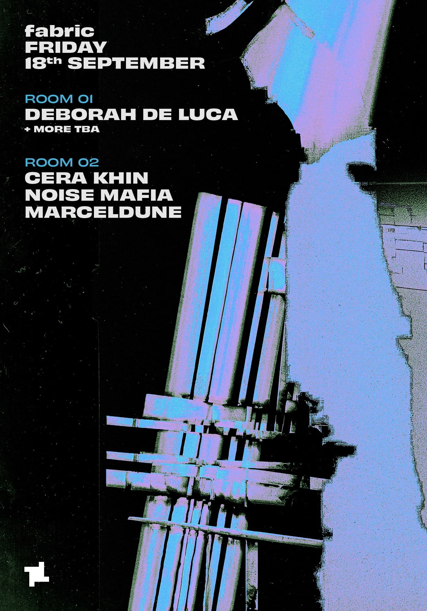 fabric: Deborah De Luca, Cera Khin, Noise Mafia, MarcelDune artwork