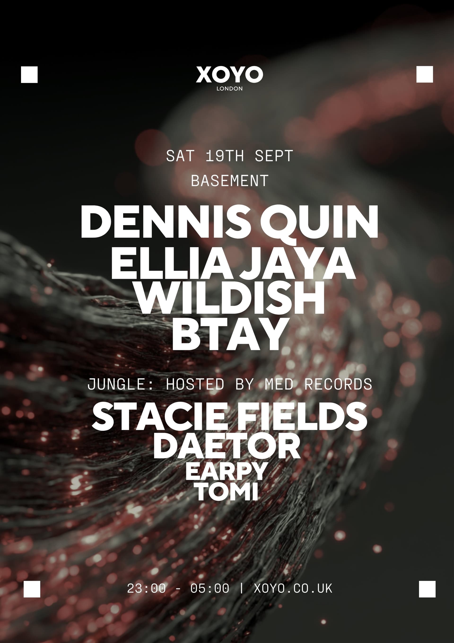 Dennis Quin, Ellia Jaya, Wildish & BTAY at XOYO London artwork